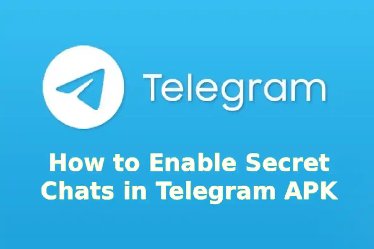 How to Enable Secret Chats in Telegram APK
